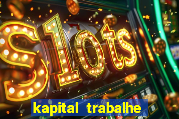 kapital trabalhe conosco porto velho